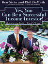 Yes, You Can Be A Successful, Income Investor (eBook): Reaching for Yield in Today's Market